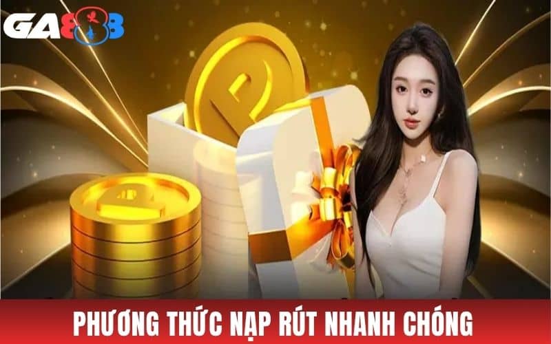 Giao dịch nhanh chóng với nhiều phương thức